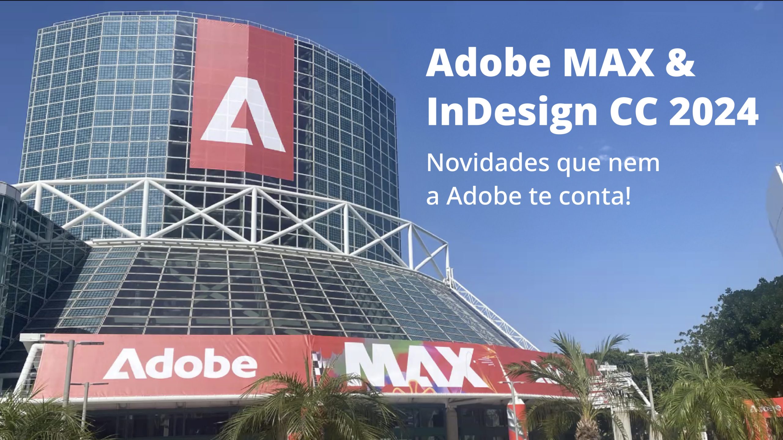 Adobe Max e InDesign CC 2024